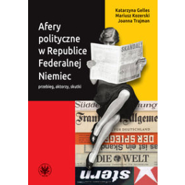 Afery polityczne w Republice Federalnej Niemiec przebieg, aktorzy, skutki