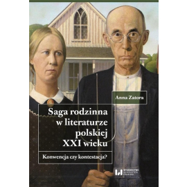 Saga rodzinna w literaturze polskiej XXI wieku