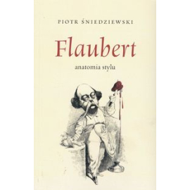 Flaubert anatomia stylu