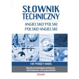 Słownik techniczny angielsko-polski polsko-angielski