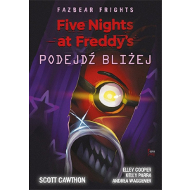 Five Nights at Freddy’s Fazbear Frights Podejdź bliżej