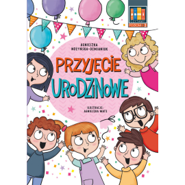 Przyjęcie urodzinowe. Sami czytamy. Poziom 2 (klasy 0-3)