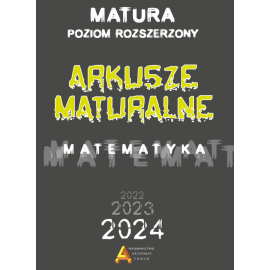Arkusze maturalne Matematyka Poziom rozszerzony Matura od 2023 roku