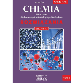 Chemia rozwiązania Tom 1 Rozwiązania dla zbioru zadań z chemii  nr 1-3  Dla liceum ogólnokształcącego