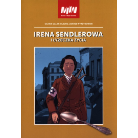 Irena Sendlerowa i łyżeczka życia