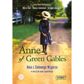 Anne of Green Gables Ania z Zielonego Wzgórza w wersji do nauki języka angielskiego