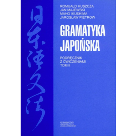 Gramatyka japońska Podręcznik z ćwiczeniami Tom 2