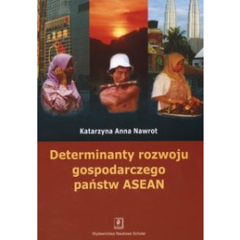 Determinanty rozwoju gospodarczego państw ASEA
