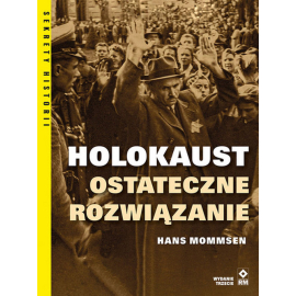 Holokaust Ostateczne rozwiązanie