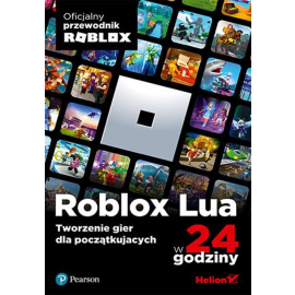 Roblox Lua w 24 godziny. Tworzenie gier dla początkujących