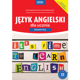 Język angielski dla ucznia. Gramatyka. Nowe wydanie
