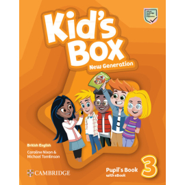 Kids Box New Generation 3 Pupil's Book with eBook