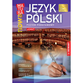 Język polski Nowa matura Poziom podstawowy