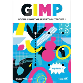 GIMP Poznaj świat grafiki komputerowej