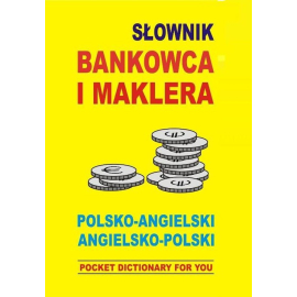 Słownik bankowca i maklera polsko angielski angielsko polski