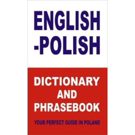 English-Polish Dictionary and Phrasebook Your Perfect Guide in Poland