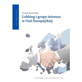 Lobbing i grupy interesu w Unii Europejskiej