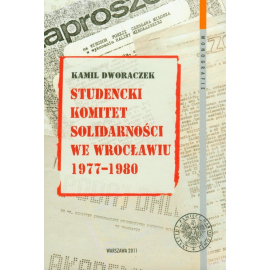 Studencki Komitet Solidarności we Wrocławiu 1977-1980