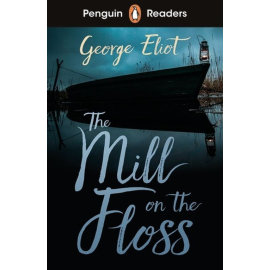 Penguin Readers Level 4 The Mill on the Floss (ELT Graded Reader)