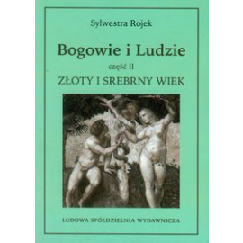 Bogowie i ludzie część II