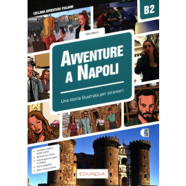 Avventure A Napoli B2 Una Storia illustrata per stranieri