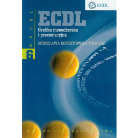 ECDL Moduł 6 Grafika menedżerska i prezentacyjna