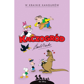 Kaczogród. Carl Barks. W krainie kangurów i inne historie z lat 1946-1947