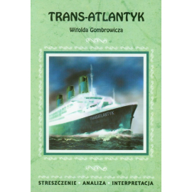 Trans-Atlantyk Witolda Gombrowicza opracowanie