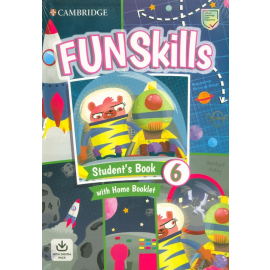 Fun Skills 6 Student's Book with Home Booklet with Digital Pack