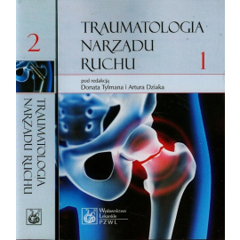 Traumatologia narządu ruchu Tom 1-2
