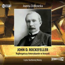 John D. Rockefeller Najbogatszy Amerykanin w historii