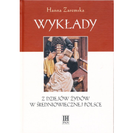Wykłady Z dziejów Żydów w średniowiecznej Polsce
