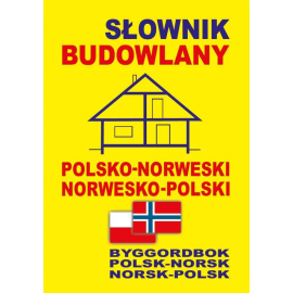 Słownik budowlany polsko-norweski • norwesko-polski