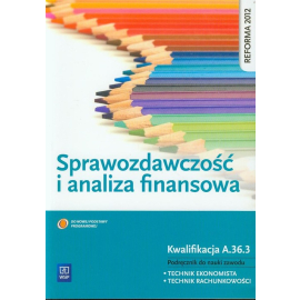 Sprawozdawczość i analiza finansowa Podręcznik do nauki zawodu technik ekonomista technik rachunkowości