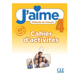 J'aime 4 ćwiczenia do francuskiego dla młodzieży A2+