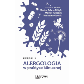 Alergologia w praktyce klinicznej Część 1