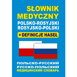 Słownik medyczny polsko-rosyjski rosyjsko-polski + definicje haseł