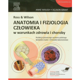 Ross & Wilson Anatomia i fizjologia człowieka w warunkach zdrowia i choroby