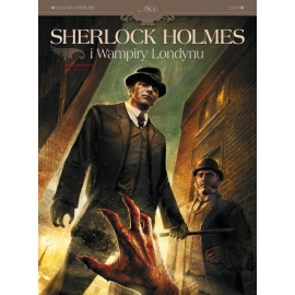 Zew krwi Sherlock Holmes i wampiry londynu Tom 1