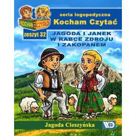 Kocham Czytać Zeszyt 32 Jagoda i Janek w Rabce Zdroju i Zakopanem