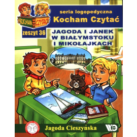 Kocham Czytać Zeszyt 36 Jagoda i Janek w Białymstoku i Mikołajkach