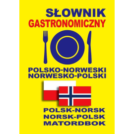 Słownik gastronomiczny polsko-norweski norwesko-polski