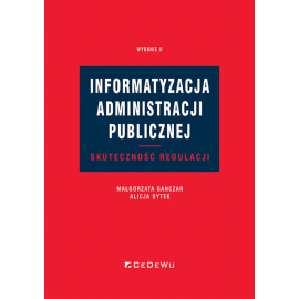 Informatyzacja administracji publicznej. Skuteczność regulacji