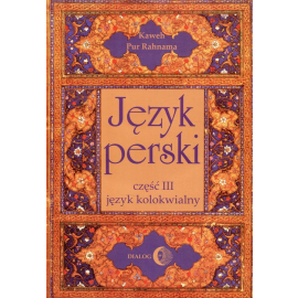 Język perski Część III Język kolokwialny + 4 CD