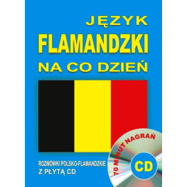 Język flamandzki na co dzień Rozmówki polsko-flamandzkie z płytą CD