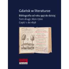 Gdańsk w literaturze Tom 2 1601-1700