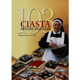 103 ciasta siostry Anastazji