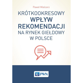 Krótkookresowy wpływ rekomendacji na rynek giełdowy w Polsce