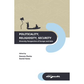 Politicality Religiosity Security. Diversity Perspective of Europe and Asia