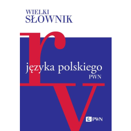 Wielki słownik języka polskiego Tom 4